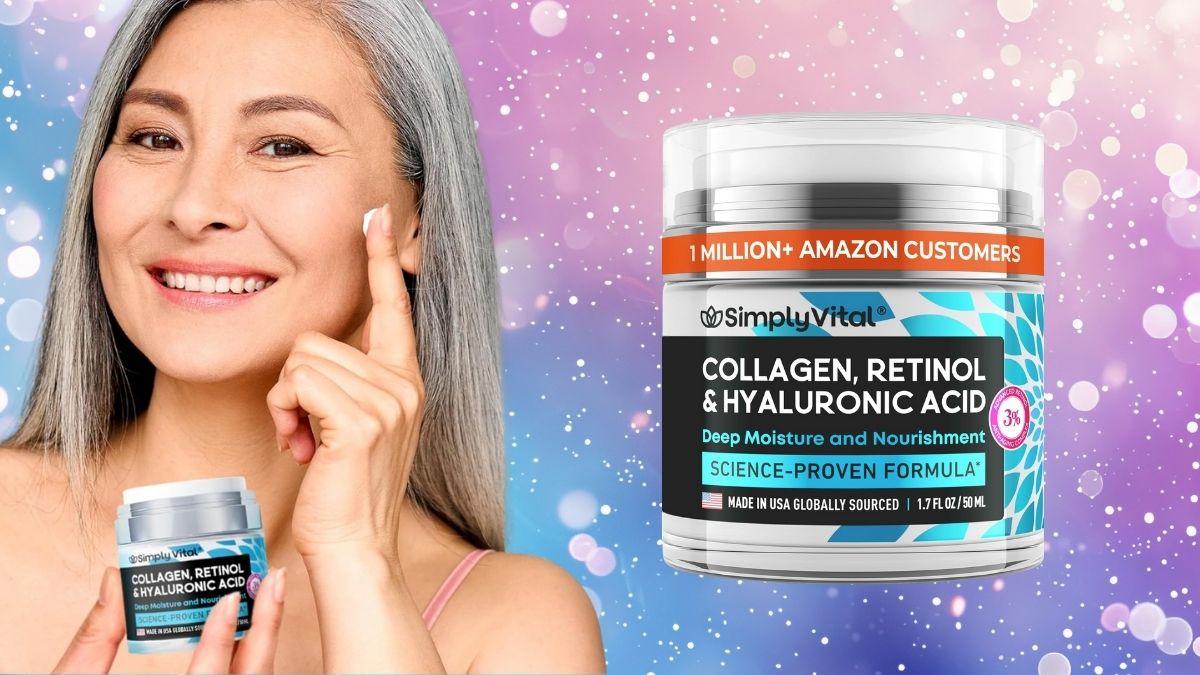 Glow Up Your Routine: SimplyVital Retinol + Collagen + Hyaluronic Acid Moisturizer for Smoother, Firmer Skin
