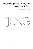 Collected Works of C. G. Jung, Volume 11: Psychology and Religion: West and East (The Collected Works of C. G. Jung)