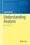 Understanding Analysis (Undergraduate Texts in Mathematics)