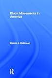 Black Movements in America (Revolutionary Thought/Radical Movements)