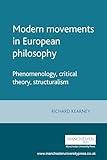 Modern movements in European philosophy: Phenomenology, critical theory, structuralism