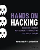 Hands on Hacking: Become an Expert at Next Gen Penetration Testing and Purple Teaming