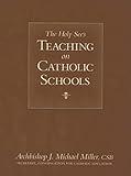 The Holy See's Teaching on Catholic Schools