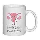 NATSUNO Hysterectomy Gifts,Hysterectomy Recovery Gifts,Hysterectomy Mug,After Hysterectomy Must Haves,See Ya Later Ovulator Mug Cup,Hysterectomy Recovery Gifts,Uterus Gifts,Friend Gifts For Women