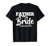 Funny Father of the Bride Shirt Fatherly Love T-Shirt Dad