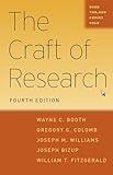 The Craft of Research, Fourth Edition (Chicago Guides to Writing, Editing, and Publishing)