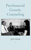 Psychosocial Genetic Counseling