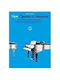 New Classics to Moderns - Third Series: Book 2 (New Classics to Moderns, Third Series, 2)