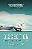 Dissection: A Medical and Political Thriller