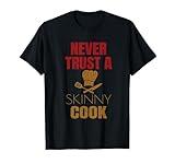 Funny Chef Cook Culinary Arts Cooking Humor Tee Shirts Gift T-Shirt