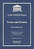 Trusts and Estates, Law Essentials: Governing Law for Law School and Bar Exam Prep