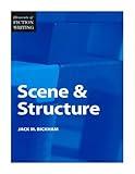 Scene & Structure (Elements of Fiction Writing)