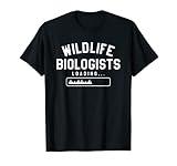 Wildlife Biologists Loading Biology Student T-Shirt