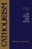 Catholicism: New Study Edition--Completely Revised and Updated