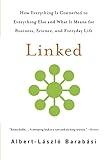 Linked: How Everything Is Connected to Everything Else and What It Means for Business, Science, and Everyday Life