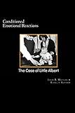 Conditioned Emotional Reactions:: The Case of Little Albert (Psychology Classics)