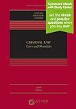 Criminal Law: Cases and Materials [Connected eBook with Study Center] (Aspen Casebook)