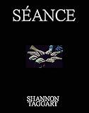 Shannon Taggart: Séance