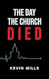 The Day the Church Died