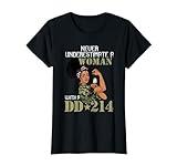 Never Underestimate A Woman With DD-214 Female Veterans Day T-Shirt