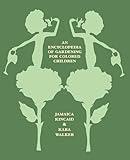 An Encyclopedia of Gardening for Colored Children