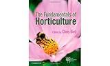 The Fundamentals of Horticulture: Theory and Practice