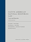 Native American Natural Resources Law: Cases and Materials