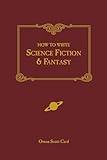 How to Write Science Fiction & Fantasy