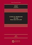 Ethical Problems in the Practice of Law (Aspen Casebook)