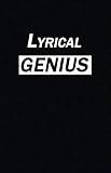 Lyrical Genius Notebook Journal | 120 Pages (5.5''x8.5'') of blank lined paper | Ideal Gift for Hip Hop, Rap, Music, Artists, Lovers