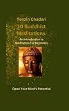 10 Buddhist Meditations: An Introduction to Meditation For Beginners