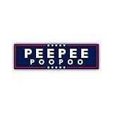 Pee Pee Poo Poo Funny Bumper Sticker - Size 6.5" | PeePee PooPoo Decal | peepeepoopoo Sticker Funny Sticker for Car Truck Laptop