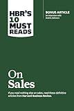 HBR's 10 Must Reads on Sales (with bonus interview of Andris Zoltners) (HBR's 10 Must Reads)