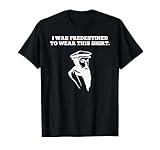 Predestined Calvinist for Reformed Christians John Calvin T-Shirt