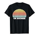 OK Boomer Okay Gen Z Millennials Generation Joke Funny Trend T-Shirt