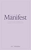 How To Manifest: 25 Inspiring Essays On Manifestation, Happiness, and Personal Transformation