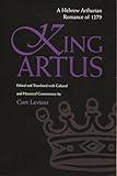 King Artus: A Hebrew Arthurian Romance of 1279 (Medieval Studies)