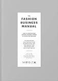 The Fashion Business Manual: An Illustrated Guide to Building a Fashion Brand