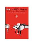 New Classics to Moderns - Third Series: Book 1 (New Classics to Moderns, Third Series, 1)