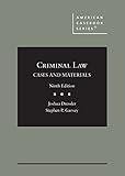 Criminal Law: Cases and Materials (American Casebook Series)