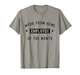 Work from Home Employee of the Month - Funny Cute Black Text T-Shirt