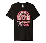 Pro Science Pro Dolly Trending Popular Culture Meme Rainbow Premium T-Shirt