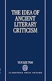 The Idea of Ancient Literary Criticism