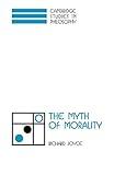 The Myth of Morality (Cambridge Studies in Philosophy)