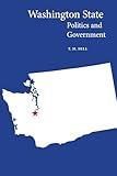 Washington State Politics and Government (Politics and Governments of the American States)