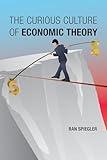 The Curious Culture of Economic Theory