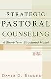 Strategic Pastoral Counseling: A Short-Term Structured Model