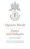 Operette Morali: Essays and Dialogues (Biblioteca Italiana) (Volume 3)