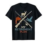 My Retirement Plan Hunting Fishing Hunter Grandfather T-Shirt