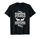 Fishing And Hunting Gifts Fathers Day Humor Hunter Cool Tee T-Shirt